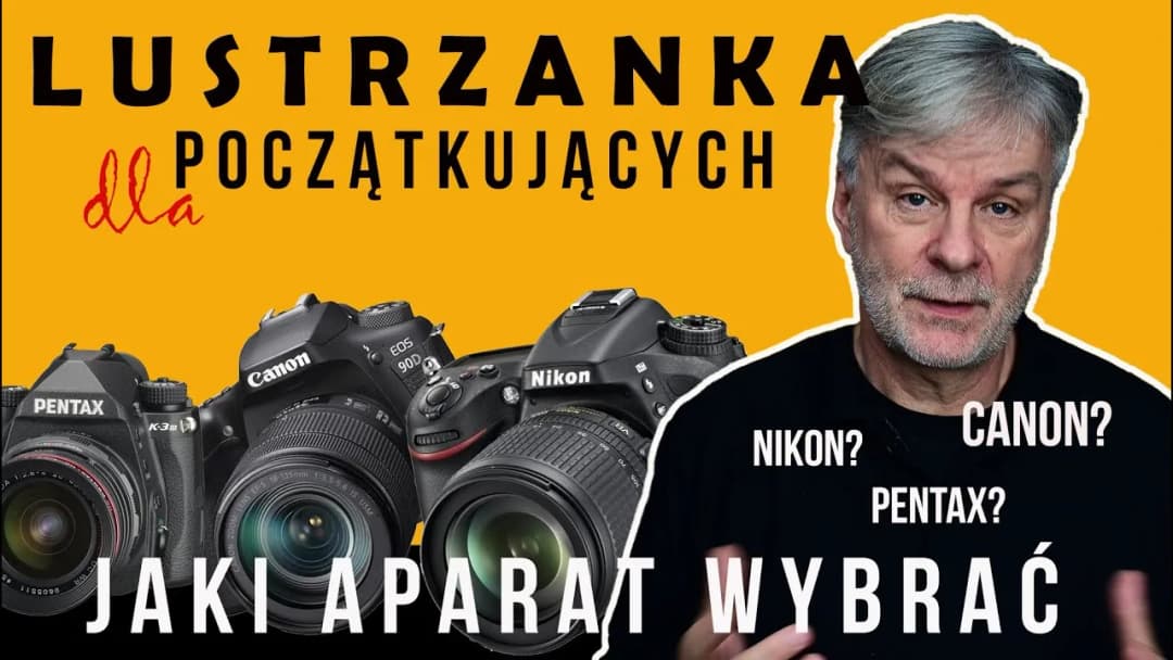 Lustrzanka dla początkujących: Jak mądrze wybrać pierwszy aparat?
